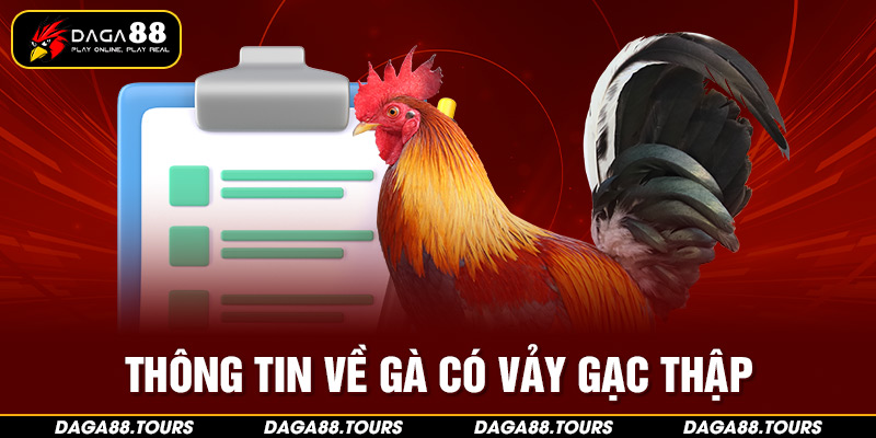 Thông tin về gà có vảy gạc thập