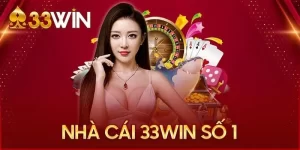 33win  là nhà cái uy tín hoạt động từ năm 2004